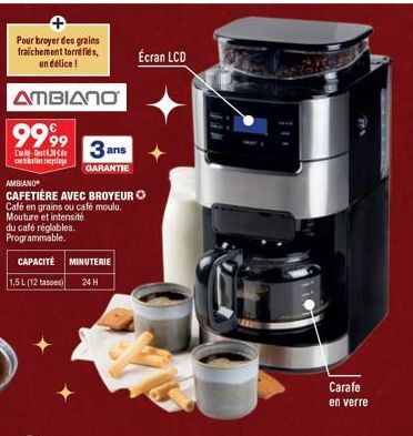 Pour broyer des grains fraichement torréfiés, un délice!  AMBIANO  9999  L-D3  3 ans recyclage GARANTIE  AMBIANO  CAFETIÈRE AVEC BROYEUR Café en grains ou café moulu. Mouture et intensité du café régl