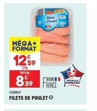 MÉGA+ FORMAT  1259  1,5kg Salg  839  CORRIL  FILETS DE POULET  files -Poulet  IRENE FRANCE  PRANCAISE 