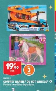 1999  L'  Barbie  MATTEL  COFFRET BARBIE® OU HOT WHEELS Plusieurs modèles disponibles.  DES  33  ANS 