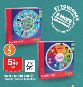 Puzzle rond  DES  4  ANS  599  PUZZLE CIRCULAIRE O Plusieurs modèles disponibles.  3  FSC  ed  Puzzle rond  2 MOIS  SATISFAIT OU REMBOURSE  Yoga  E 121 