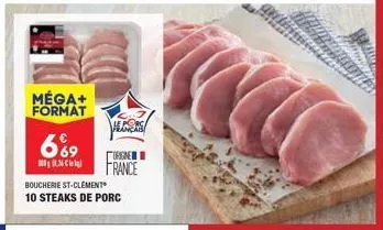 méga+ format  6%9  136  boucherie st-clement 10 steaks de porc  orgne  france 