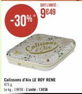 -30%  SOIT L'UNITE:  9649  Calissons  Calissons d'Aix LE ROY RENE 475 g  Le kg: 19698-L'unité: 1356 