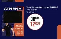 athena  tee shirt  thermik  tee shirt manches courtes thermik 100% polyester taille 3 à 6  18990 12€50 