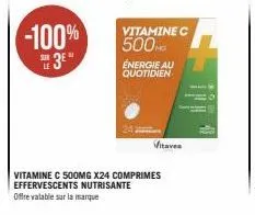 -100%  3e  sur  al  vitamine c 500mg  énergie au quotidien  vitaves  vitamine c 500mg x24 comprimes effervescents nutrisante offre valable sur la marque 