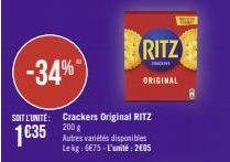 -34%  SOIT L'UNITÉ: Crackers Original RITZ 200 g  1635 Autres arts  RITZ  Lekg: 6€75-L'unité: 2005  ORIGINAL  WEN 