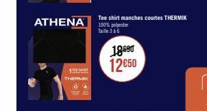 ATHENA  TEE SHIRT  THERMIK  Tee shirt manches courtes THERMIK 100% polyester Taille 3 à 6  18990 12€50 