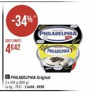 -34%  PHILADELPHIA  B PHILADELPHIA Original  2x 300 g (600 g)  Le kg: 7€37-L'unité: GESS  PHILADELPHIA 