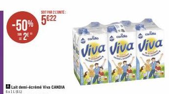 -50% 5622 2E  SOIT PAR 2 L'UNITÉ:  candia  cardia  cardio  Viva Viva Viva  even 