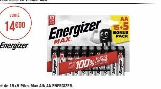 L'UNITÉ  14€90  Energizer  19  Energizer  MAX  100%  LONGER LASTING  AA  15+5  BONUS PACK 