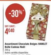SOIT L'UNITE:  4€40  -30%"  Assortiment Chocolats Belges HAMLET Boite Cadeau Noël 