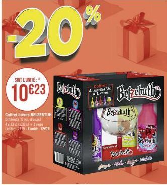 %  $20*  SOIT L'UNITÉ:  10€23  Coffret bières BELZEBTUH Differents % vol d'alcool  4x33cl (1,321)1 vee Leite 7€75-L'unité: 12€79  Coffret con 4 boutes 33d & 1 verre  Betzebuth  Befebuthis  Brizbulis  