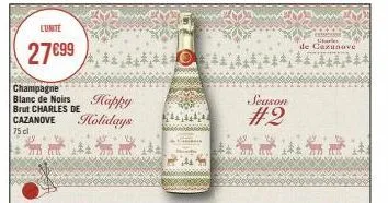 lunite  27€99  champagne blanc de noirs brut charles de cazanove 75 cl  710  ਦੇ  14 m  happy holidays  20  season  #2  char  de cazunave 