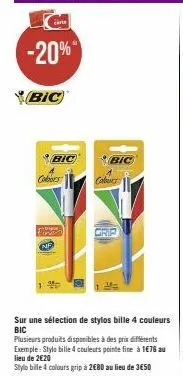 carte  -20%"  bic  bic  colors  epson nf  bic  caburt  sur une sélection de stylos bille 4 couleurs bic  plusieurs produits disponibles à des prix différents exemple: stylo bille 4 couleurs pointe fin
