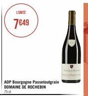 L'UNITE  7€49  AOP Bourgogne Passetoutgrain DOMAINE DE ROCHEBIN 75 cl 