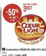 -50%  2⁰  LE  SOIT PAR 2 L'UNITÉ:  3€07  COEUR LION Extra-Crimex  COULOMMARS  Crim 