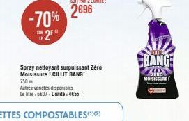 -70% 2⁹  Spray nettoyant surpuissant Zéro Moisissure ! CILLIT BANG  750ml  Autres variétés disponibles  Le litre: 6607 - L'unité: 4€55  LI  BANG  ZERO  MOISISSURE 