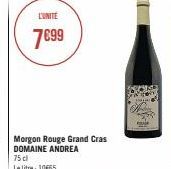 L'UNITE  7699  Morgon Rouge Grand Cras DOMAINE ANDREA 75 cl  Le litre : 10€65 