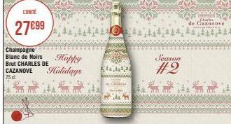 CUNITE  27€99  Champagne Blanc de Noirs Brut CHARLES DE CAZANOVE 75 d  Happy Holidays  Season  #2  Charles  de Cazanove 