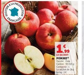 RYWALLOOS  PRODUCTION  99  LE SACHET  POMME Variété Gala Calibre 95/115 g Catégorie 1 Le sachet de 2kg Le kg 1€ 