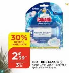 30%  remise  immediate  239™  wdmin  canard  fresh dise  fresh disc canard (14) marine, citron vert ou eucalyptus applicateur + 6 disques 