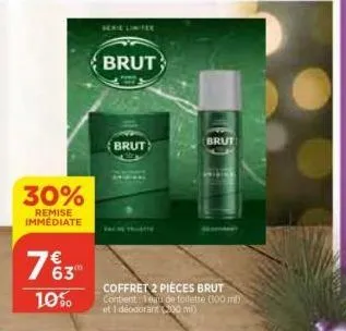 30%  remise immediate  763"  10%  berie linitee  brut  brut)  brut  coffret 2 pièces brut contient leau de toilette (100 ml) et 1 deodorant (200 ml) 