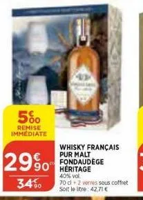 5%  remise immediate  2990  34%0  whisky français pur malt fondaudege  40% vol  70 cl 2 verres sous coffret soit le litre: 42,71 € 