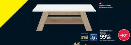 F  GENTI  LIMETER FRANCE  Double plateau Piatement design  Table basse Jessica  €80  -40% 