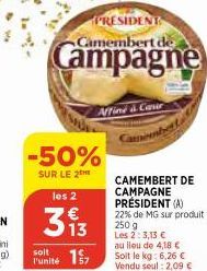 -50%  SUR LE THE  soit  Funité 157  PRESIDENT  Camembert de  les 2  313  Affine & Car 
