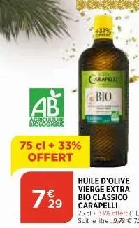 ab  agriculture biologique  75 cl + 33% offert  7€ 29  carapell bio  