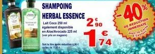 shampoing herbal essence  lait coco 250 ml également disponible en aloe/avocado 225 ml  2,⁹0  174  -40%  %  de reduction immediate carte  preci enes 