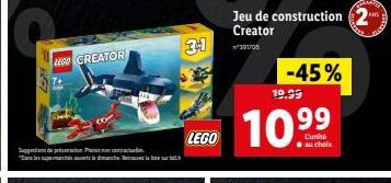 LEGO CREATOR  Juppianticni to prformation Phetoe fion cemestaalos  3-1  LEGO  Jeu de construction 2 Creator  n°3917/05  -45%  19.99  10.99  L'unité  au choix 