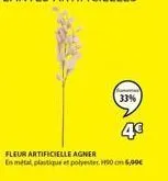 4€  fleur artificielle agner  en métal, plastique et polyester. h90 cm 5,99€  33% 