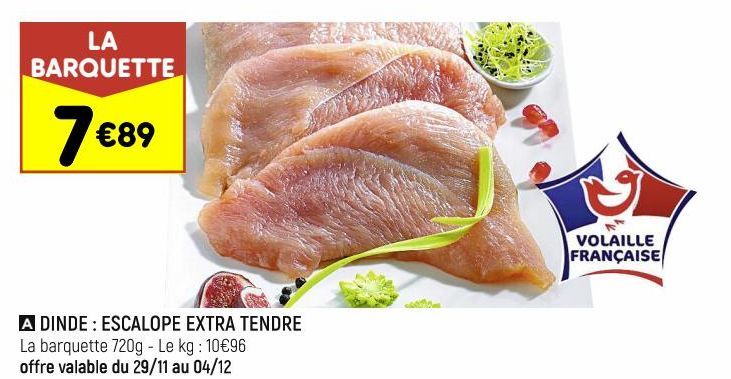 DINDE : ESCALOPE EXTRA TENDRE