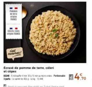 FRANCE  Hea  toiana  Écrasé de pomme de terre, céleri et cèpes  13240 A 20 aus oras-4.70  3 parts 43-10.41€  Praduit peuvent être réglen Tick 