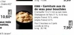 h  10,60€  garniture aux ris de veau pour bouchées acha 12  curs 2  pies late221  s  f 7,95€ 