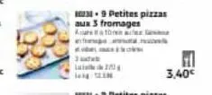 at  9 petites pizzas aux 3 fromages aastora  f 3,40€ 