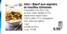 1pt  b  i 18%.  17423 boeuf aux oignons  et nouilles chinoises  a  12%  110  fo  6,95€ 