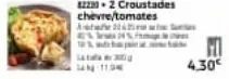 82230-2 croustades  chevre/tomates  a  20 es 25 fm 12%, w opa  l jan 119 
