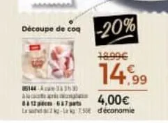 découpe de coq  85144-333533  ridicogh 657  and  0312  les  -20%  18.99€  14.99  4,00€  150 d'économie 