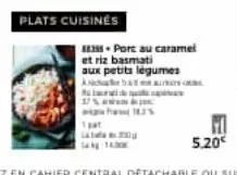 plats cuisines  port au caramel et riz basmati  aux petits légumes auto 