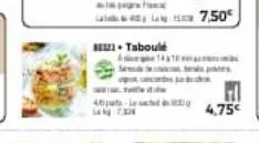 12. taboulé  se  40 4.75€  lan tan  7,50€ 