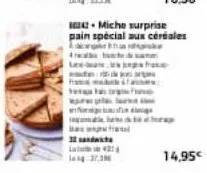4  -  ef  l  andw  miche surprise pain special aux céréales  37,3  frases  hra  14,95€ 
