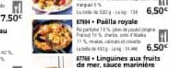 repacts  L-134 6,50€ 124. Paella royale  Rupert 1% p fra tes 11%  - 6,50€ ST-Linguines aux fruits de mer, sauce marinière 