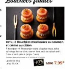 La  .  822156 Bouchées moelleuses au saumon  -10% € 7,99€ 