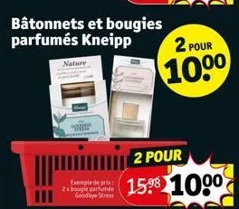 nature  exemple de prix 2x bougie parfumée goodbye stress  bâtonnets et bougies  parfumés kneipp  2 pour  100⁰  2 pour  15⁹8 1000 