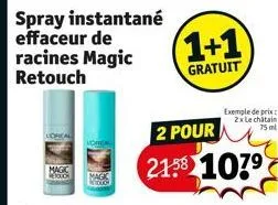 spray instantané effaceur de  racines magic retouch  magic rek magk kind  (1+1)  gratuit  exemple de prix: 2x le chatain 75 ml  2 pour  2158 107⁹ 