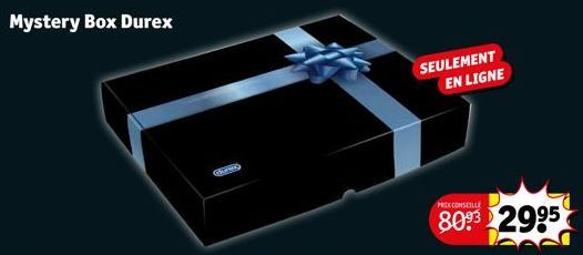 Mystery Box Durex  GRAND  SEULEMENT EN LIGNE  PRIX CONSEILLE  8093 2995  