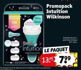 GRATIS  ALUERCOFF  GRATUIT  WILKINSON  Intuition  SENSITIVE CARE  Exemple de prie pack économique Int. Sens  LE PAQUET  1375 79⁹ 