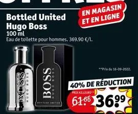 ·ssosia  hugo boss  boss  hugo boss  en magasin et en ligne  40% de réduction  prix ailleurs  6166 369⁹  **prix du 16-09-2022. 