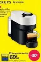 krups espresso  quatre taille det pour répondre à toutes var envies  69%  nespresso vertuo  -30€ 